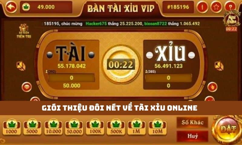 Đôi nét về tài xỉu online